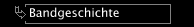 Bandgeschichte
